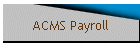 ACMS Payroll