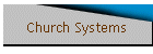 Church Systems